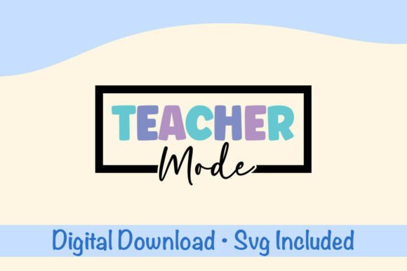 Teacher Mode SVG: A Back to School Design Resource for Creators